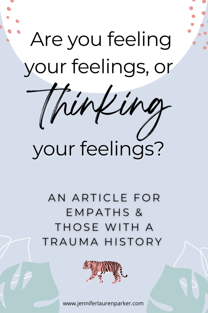 CPTSD, empaths, emotions, feelings, anxiety, overthinking, overwhelm